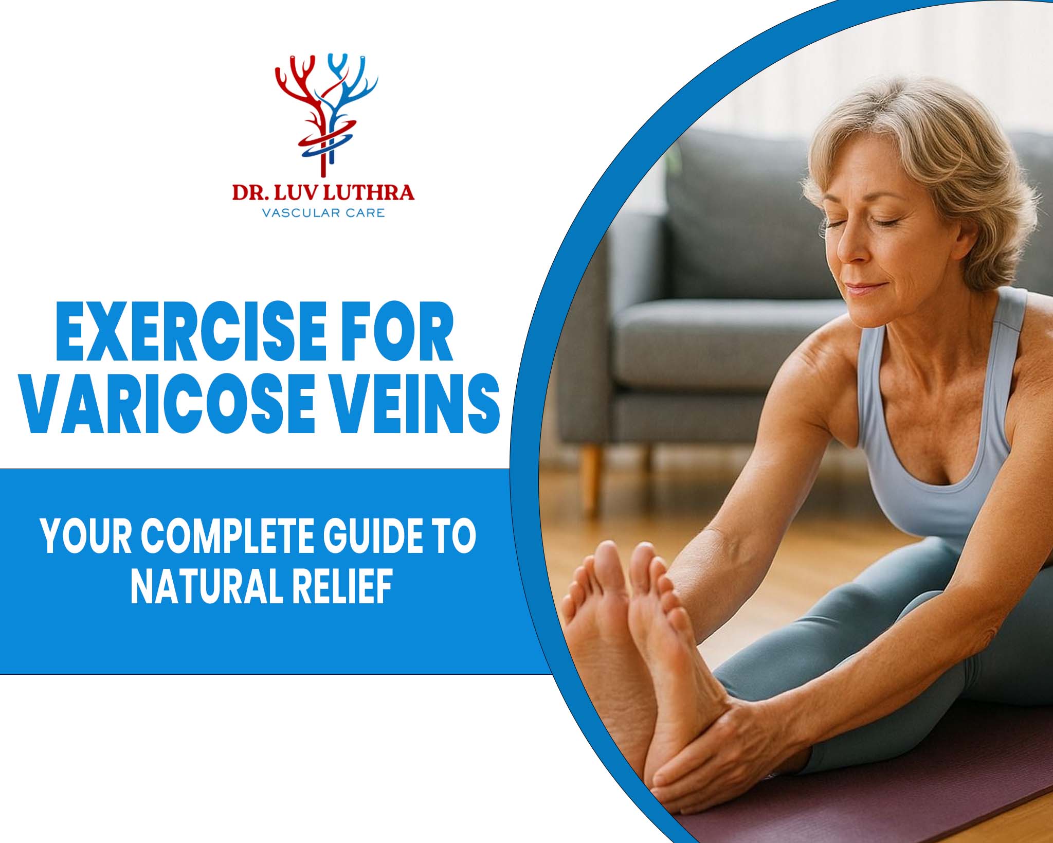 Exercise for Varicose Veins: Your Complete Guide to Natural Relief